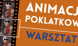 Warsztaty animacji poklatkowej