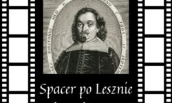 Film – Spacer po Lesznie z Janem Jonstonem