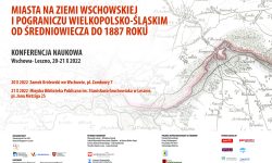 Konferencja naukowa: Miasta na ziemi wschowskiej i pograniczu wielkopolsko-śląskim od średniowiecza do 1887 roku