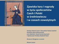 Konferencja naukowa “Zjawiska kary i nagrody w życiu społeczeństw Czech i Polski w średniowieczu i w czasach nowożytnych”
